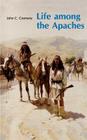 Life among the Apaches By John C. Cremony Cover Image