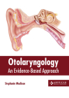 Otolaryngology: An Evidence-Based Approach Cover Image