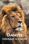 Daniel: Courage in Chaos Cover Image