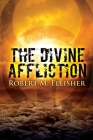 The Divine Affliction By Robert M. Fleisher Cover Image