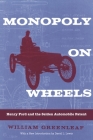 Monopoly on Wheels: Henry Ford and the Selden Automobile Patent (Great Lakes Books) By William Greenleaf, David L. Lewis (Introduction by) Cover Image