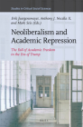 Neoliberalism and Academic Repression: The Fall of Academic Freedom in the Era of Trump (Studies in Critical Social Sciences #149) By Erik Juergensmeyer (Volume Editor), Anthony J. Nocella II (Volume Editor), Mark Seis (Volume Editor) Cover Image
