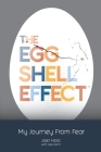 The Eggshell Effect By Joel Holc, Lee Kann (With) Cover Image