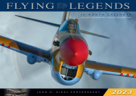 Flying Legends 2023: 16-Month Calendar - September 2022 through December 2023 Cover Image