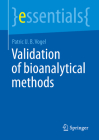 Validation of Bioanalytical Methods (Essentials) By Patric U. B. Vogel Cover Image