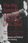 Scientific Taijiquan Volume Five: The Wu Jianquan Taijiquan Teachings of Xu Zhiyi Cover Image