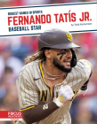 Fernando Tatís Jr.: Baseball Star By Todd Kortemeier Cover Image
