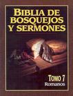 Biblia de Bosquejos y Sermones-RV 1960-Romanos (Biblia de Bosquejos y Sermones N.T. #7) By Anonimo Cover Image