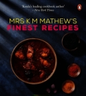 Mrs K M Mathew's Finest Recipes By K M. Mathew Cover Image