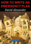 How to Write an Emergency Plan By E. Alexander Cover Image