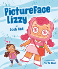 PictureFace Lizzy By Josh Gad, Marta Kissi (Illustrator) Cover Image