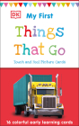 My First Touch and Feel Picture Cards: Things That Go By DK Cover Image