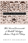Onto-Ethologies: The Animal Environments of Uexkull, Heidegger, Merleau-Ponty, and Deleuze Cover Image