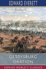 Gettysburg Oration (Esprios Classics) By Edward Everett Cover Image