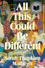 All This Could Be Different: A Novel Cover Image