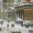 Guy Carleton Wiggins: Paintings By Gary Lee Kvamme Cover Image