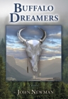 Buffalo Dreamers By John Newman Cover Image