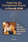 Tools for the Exceptional Parent of a Chronically-Ill Child By Shirley Riga Cover Image