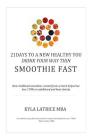 21 Days to a New Healthy You! Drink Your Way Thin (Smoothie Fast) Cover Image
