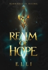 Realm of Hope: An Action-packed Fantasy Epic By E. L. Li Cover Image