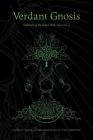 Verdant Gnosis: Cultivating the Green Path, Volume 4 (Viridis Genii Editions #4) Cover Image