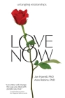 Love Now!: Untangling Relationships By Jan Harrell, Alan Robins Cover Image