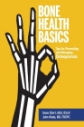 Bone Health Basics: Tips for Preventing and Managing Osteoporosis Cover Image