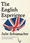 The English Experience: A Novel By Julie Schumacher Cover Image