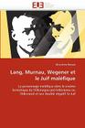 Lang, Murnau, Wegener Et Le Juif Maléfique (Omn.Univ.Europ.) By Busque-A Cover Image