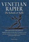 Venetian Rapier: Nicoletto Giganti's 1606 Rapier Fencing Curriculum Cover Image