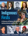 Indigenous Firsts: A History of Native American Achievements and Events Cover Image