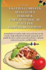 La Guida Completa Alla Cucina Italiana Dall'antipasto Al Dolce Per Principianti 2021/22: Il ricettario completo sulla cucina più famosa del mondo, dag Cover Image