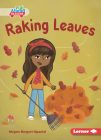 Raking Leaves By Megan Borgert-Spaniol, Felicity Sheldon (Illustrator) Cover Image