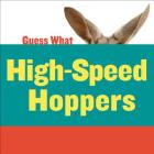 High-Speed Hoppers: Kangaroo (Guess What) Cover Image