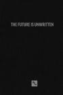 The Future Is Unwritten: A Working Class History Blank Journal By Working Class History (Editor) Cover Image