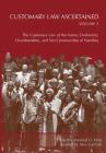 Customary Law Ascertained Volume 3. The Customary Law of the Nama, Ovaherero, Ovambanderu, and San Communities of Namibia By Manfred O. Hinz (Editor) Cover Image
