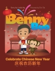 Benny and Boo Celebrate Chinese New Year By Leslie Ng, Eric Tai (Illustrator) Cover Image