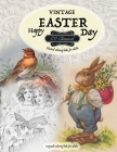 VINTAGE EASTER Classical coloring books for adults. Grayscale coloring books for adults: Realistic greyscale coloring books for adults By Co Classical Cover Image