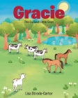 Gracie: The Curious Little Goat By Lisa Strode-Carter Cover Image