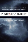 Power & Responsibility: Building International Order in an Era of Transnational Threats By Bruce D. Jones, Carlos Pascual, Stephen John Stedman Cover Image