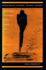 Dangerous Women, Deadly Words: Phallic Fantasy and Modernity in Three Japanese Writers By Nina Cornyetz Cover Image