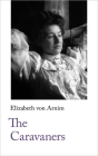 The Caravaners By Elizabeth Von Arnim, Juliane Roemhild (Introduction by) Cover Image