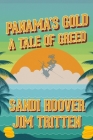 Panama's Gold By Sandi Hoover, Jim Tritten Cover Image