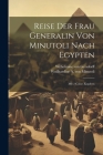 Reise Der Frau Generalin Von Minutoli Nach Egypten: Mit 2 Color. Kupfern Cover Image