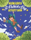 HighLights St. Patrick's Day Activity book: St Patrick's Day Word Search Puzzles for Toddlers & Kids Cover Image