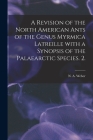A Revision of the North American Ants of the Genus Myrmica Latreille With a Synopsis of the Palaearctic Species. 2. By N. A. Weber (Created by) Cover Image