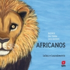 Bichos da terra dos bichos: Africanos Cover Image