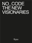 No_Code The New Visionaries Cover Image