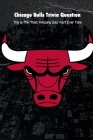 Chicago Bulls Trivia Question: This Is The Most Amazing Quiz You'll Ever Take By McCall Tyrone Cover Image
