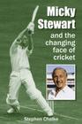 Micky Stewart Changing the Face of Crick Cover Image